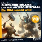 Ein Bild macht wild (Sherlock Holmes - Die galaktischen Fälle, Folge 73) (MP3-Download)