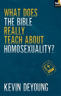 What does the Bible Really Teach About Homosexuality? (eBook, ePUB) Cover What does the Bible Really Teach About Homosexuality? (eBook, ePUB)