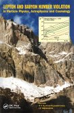 Lepton and Baryon Number Violation in Particle Physics, Astrophysics and Cosmology (eBook, ePUB) Lepton and Baryon Number Violation in Particle Physics, Astrophysics and Cosmology (eBook, ePUB)