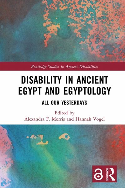 Disability in Ancient Egypt and Egyptology (eBook, PDF)
