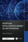 Artificial Intelligence-Based 6G Networking (eBook, ePUB) Artificial Intelligence-Based 6G Networking (eBook, ePUB)