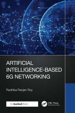 Artificial Intelligence-Based 6G Networking (eBook, ePUB) - Roy, Radhika Ranjan