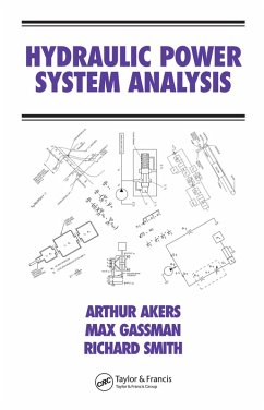 Hydraulic Power System Analysis (eBook, ePUB) - Akers, Arthur; Gassman, Max; Smith, Richard