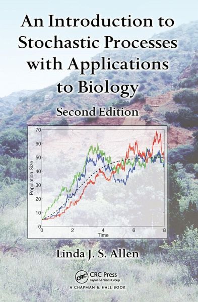 An Introduction to Stochastic Processes with Applications to Biology (eBook, ePUB) An Introduction to Stochastic Processes with Applications to Biology (eBook, ePUB)