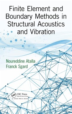 Finite Element and Boundary Methods in Structural Acoustics and Vibration (eBook, ePUB) - Atalla, Noureddine; Sgard, Franck
