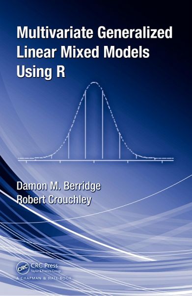 Multivariate Generalized Linear Mixed Models Using R (eBook, ePUB) Multivariate Generalized Linear Mixed Models Using R (eBook, ePUB)
