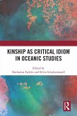 Kinship as Critical Idiom in Oceanic Studies (eBook, ePUB)