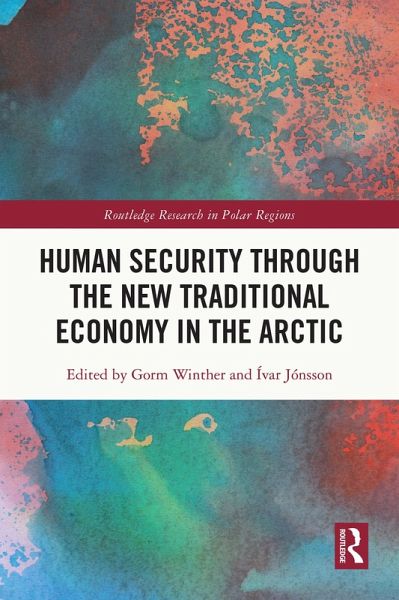 Human Security through the New Traditional Economy in the Arctic (eBook, ePUB)