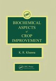 Biochemical Aspects of Crop Improvement (eBook, ePUB) Biochemical Aspects of Crop Improvement (eBook, ePUB)
