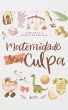 Maternidade sem culpa (eBook, ePUB) - Bild 1