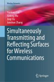 Simultaneously Transmitting and Reflecting Surfaces for Wireless Communications (eBook, PDF) Simultaneously Transmitting and Reflecting Surfaces for Wireless Communications (eBook, PDF)