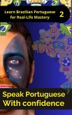 Speak Portuguese with Confidence 2 (eBook, ePUB) Speak Portuguese with Confidence 2 (eBook, ePUB)