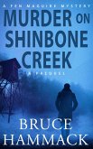 Murder On Shinbone Creek (Fen Maguire Mystery, #0) (eBook, ePUB) Murder On Shinbone Creek (Fen Maguire Mystery, #0) (eBook, ePUB)
