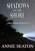 Shadows on the Shore (A Bec Whitfield Mystery, #2) (eBook, ePUB) Shadows on the Shore (A Bec Whitfield Mystery, #2) (eBook, ePUB)