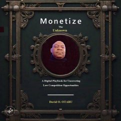 Monetize the Unknown (eBook, ePUB) Cover Monetize the Unknown (eBook, ePUB)
