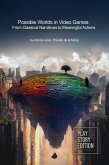Possible Worlds in Video Games (eBook, ePUB)