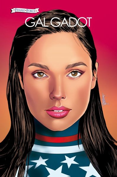 Female Force: Gal Gadot (eBook, PDF)