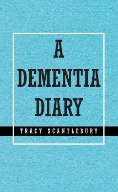 A Dementia Diary (eBook, ePUB) Cover A Dementia Diary (eBook, ePUB)