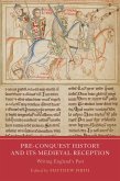 Pre-Conquest History and its Medieval Reception (eBook, PDF)