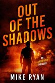 Out Of The Shadows (The Aaron Holt Series, #2) (eBook, ePUB) Out Of The Shadows (The Aaron Holt Series, #2) (eBook, ePUB)