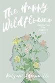 The Happy Wildflower (eBook, ePUB)