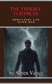 The Fragile Fortress (eBook, ePUB)