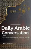 Daily Arabic Conversation (Speak Arabic with Confidence: A Practical Guide, #5) (eBook, ePUB)