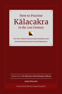 How to Practise Kalacakra in the 21st Century (eBook, ePUB) - Wistreich, Andy