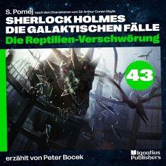 Cover Die Reptilien-Verschwörung (Sherlock Holmes - Die galaktischen Fälle, Folge 43) (MP3-Download)