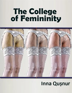 The College of Femininity (eBook, ePUB) - Qu¿nur, Inna