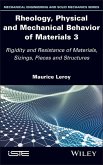 Rheology, Physical and Mechanical Behavior of Materials 3 (eBook, ePUB)