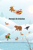 Pove¿ti de Craciun (Pove¿ti pentru copii în limba româna) (eBook, ePUB) Pove¿ti de Craciun (Pove¿ti pentru copii în limba româna) (eBook, ePUB)