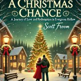 A Christmas Chance: A Journey of Love and Redemption in Evergreen Hollow (eBook, ePUB)