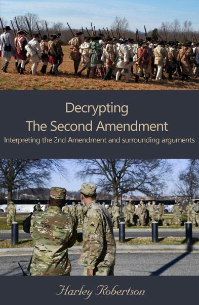 Decrypting The Second Amendment (eBook, ePUB) Decrypting The Second Amendment (eBook, ePUB)