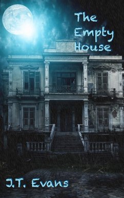 The Empty House (eBook, ePUB) - Evans, J. T.