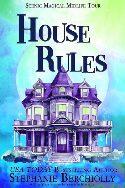 House Rules (Scenic Magical Midlife Tour, #3.5) (eBook, ePUB) House Rules (Scenic Magical Midlife Tour, #3.5) (eBook, ePUB)