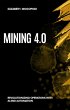 Mining 4.0: Revolutionizing Operations... - Bild 1