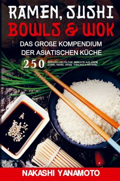 Cover Ramen, Sushi, Bowls & Wok - das große Kompendium der asiatischen Küche