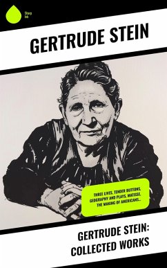 Gertrude Stein: Collected Works (eBook, ePUB) - Stein, Gertrude