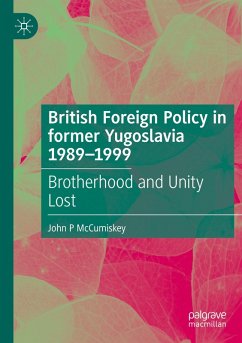 Cover British Foreign Policy in former Yugoslavia 1989-1999