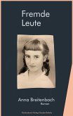 Fremde Leute. Roman Fremde Leute. Roman