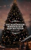 Die schönsten Weihnachtsgeschichten Die schönsten Weihnachtsgeschichten