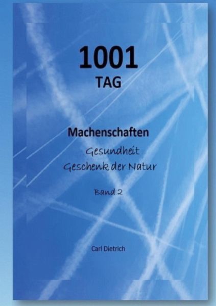 1001 TAG Machenschaften Band 2 1001 TAG Machenschaften Band 2