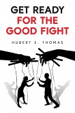 Get Ready For The Good Fight Get Ready For The Good Fight