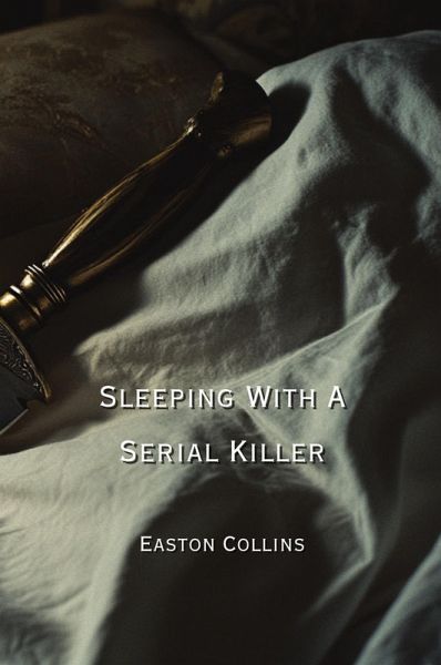 Sleeping With A Serial Killer