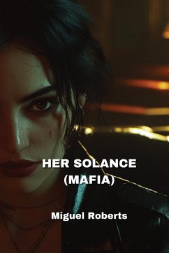 HER SOLANCE (MAFIA) - Roberts, Miguel