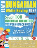 LEARN HUNGARIAN WHILE HAVING FUN! - FOR ADULTS LEARN HUNGARIAN WHILE HAVING FUN! - FOR ADULTS