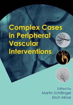 Complex Cases in Peripheral Vascular Interventions
