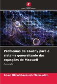 Problemas de Cauchy para o sistema generalizado das equações de Maxwell Problemas de Cauchy para o sistema generalizado das equações de Maxwell