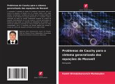 Problemas de Cauchy para o sistema generalizado das equações de Maxwell